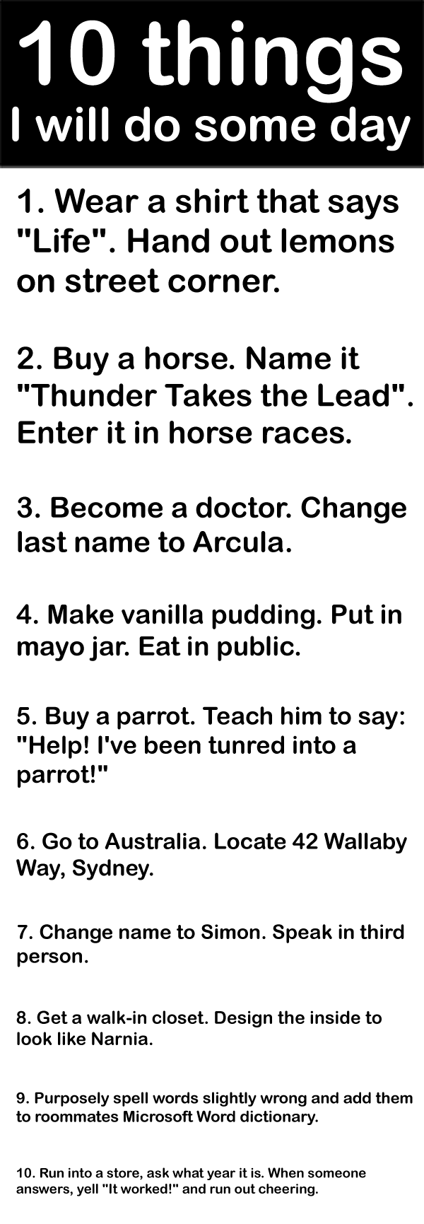10 things I will do some day