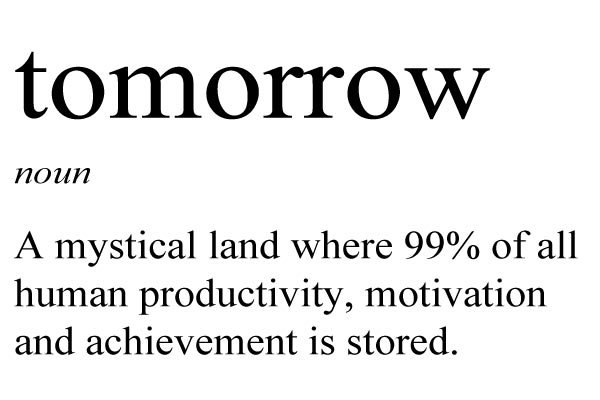 Tomorrow.. now I get it